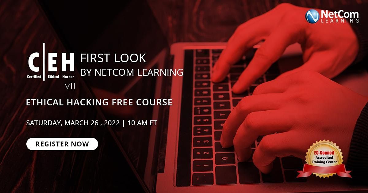 CEH v11 First Look by NetCom Learning - Ethical Hacking Free Course