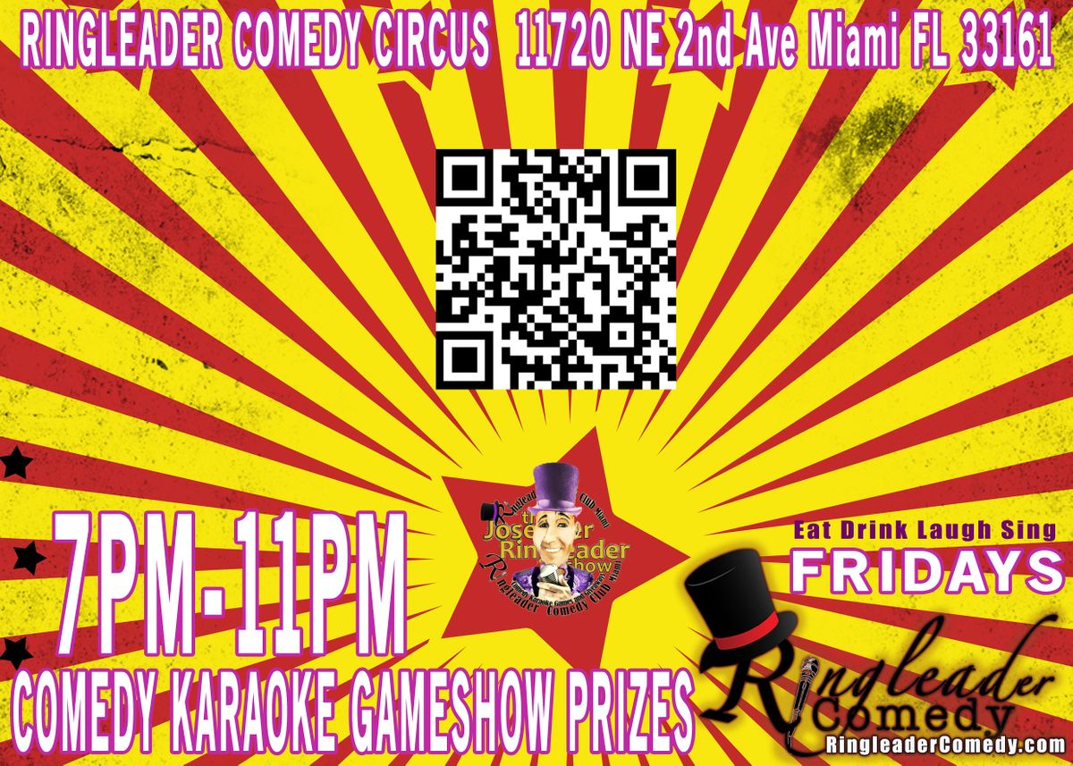 COMEDY KARAOKE GAMESHOWS  EVERY FRIDAY  7-11p The Miami Shores Garden Club