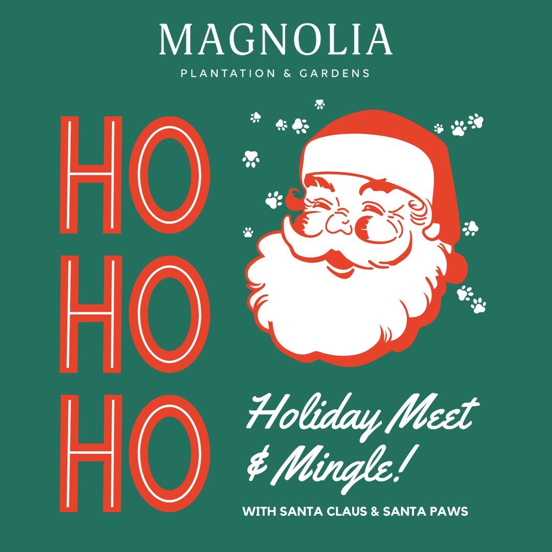 Holiday Meet & Mingle with Santa Claus and Santa Paws!