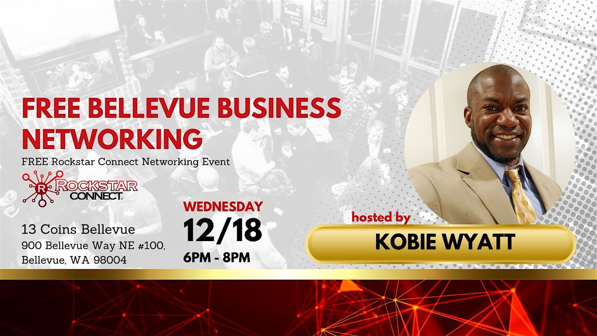 Free Bellevue Business Rockstar Connect Networking Event (November, WA)