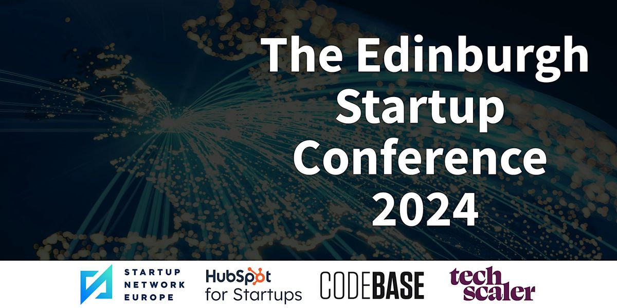 The Edinburgh Startup Conference 2024