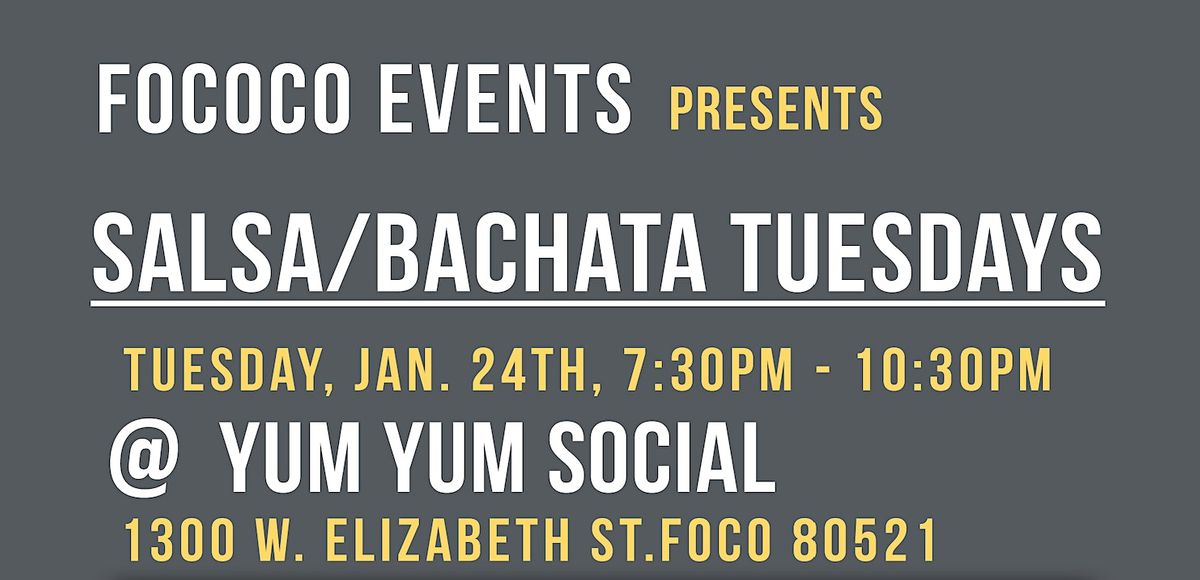 Salsa/Bachata Tuesday at Yum Yum Social 1/24/2022, Yum Yum Social