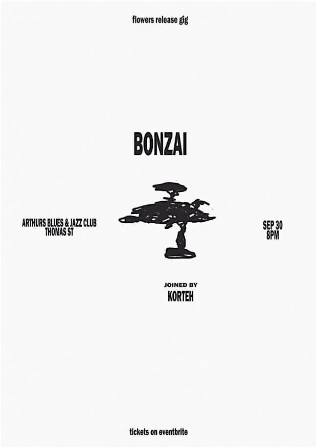 Bonzai - Flowers Release Party