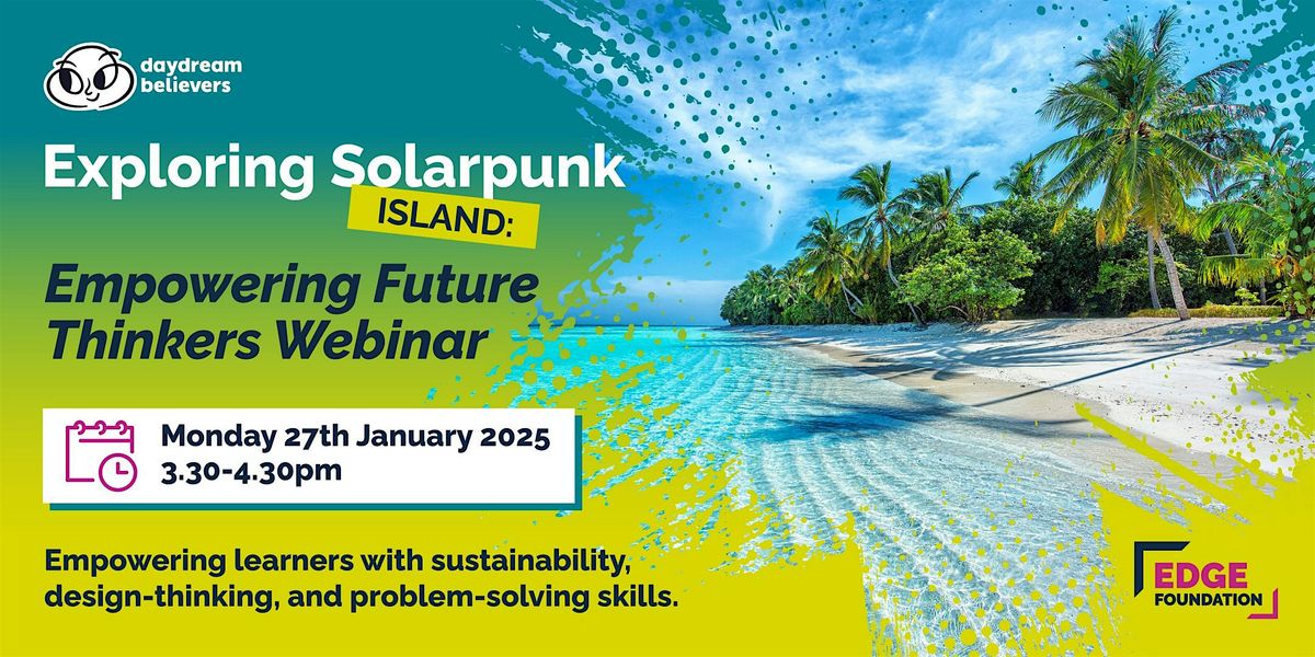 Exploring Solarpunk Island: Empowering Future Thinkers