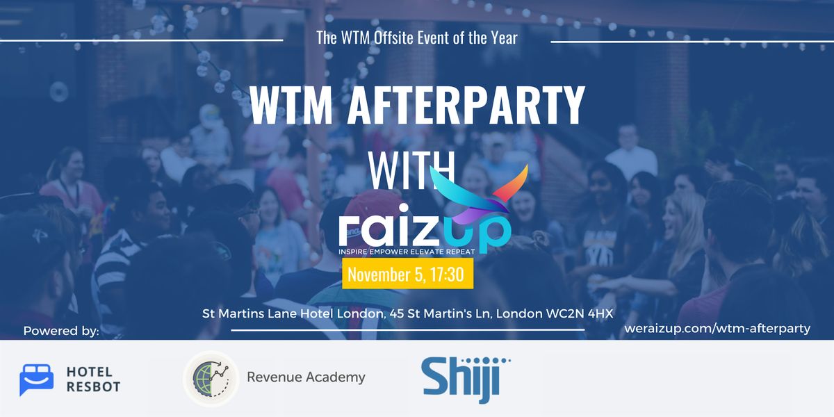 WTM Afterparty with RaizUp