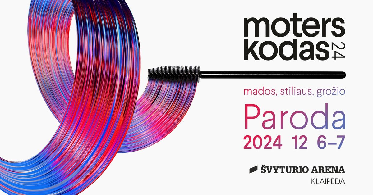 Paroda \u201eMoters kodas 2024\u201c