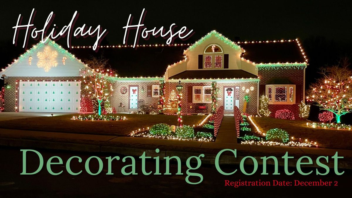 Holiday House Decorating Contest 