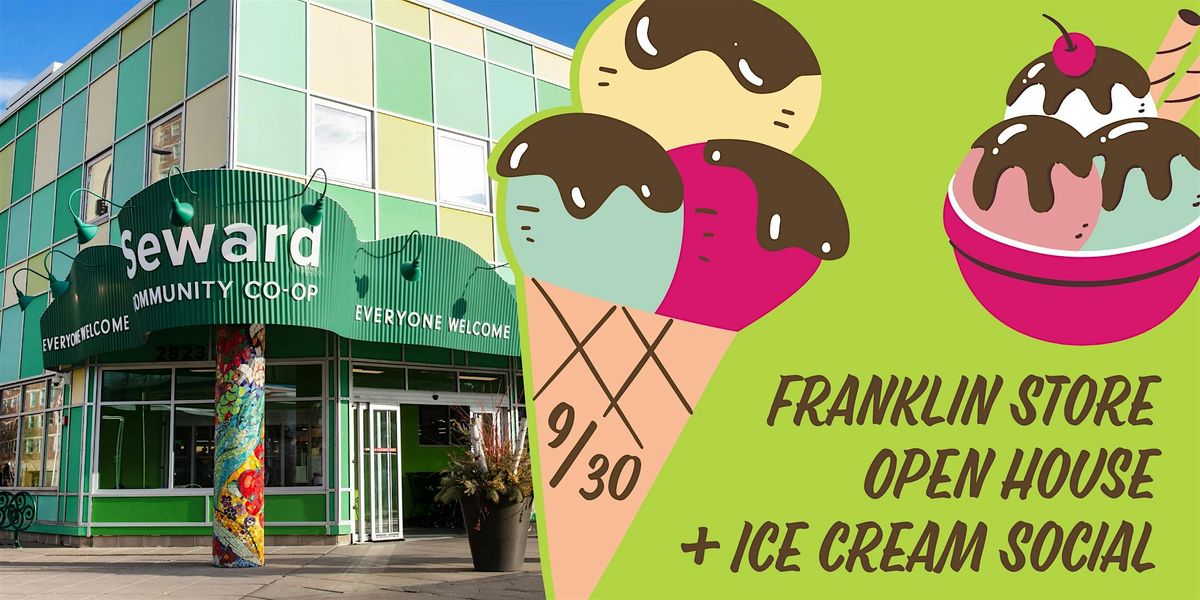 Seward Co-op Franklin Store Open House + Ice Cream Social