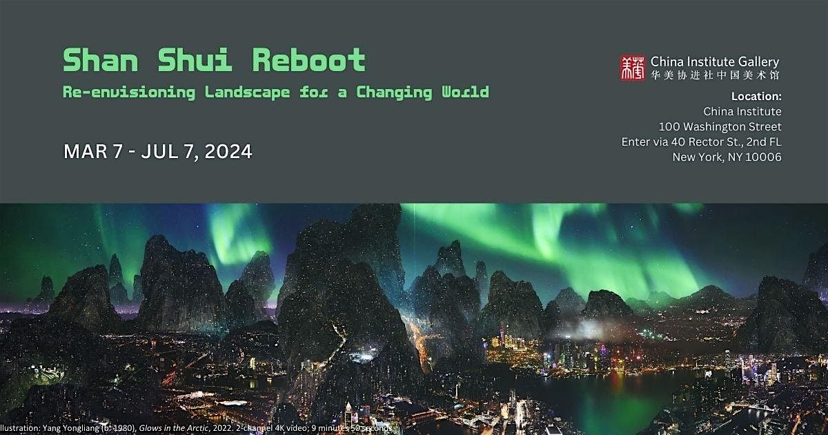 Shan  Shui Reboot: Re-envisioning Landscape for a Changing World