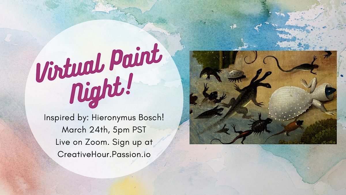 Virtual Paint Night Inspired by Hieronymus Bosch!, Online, 24 March 2023