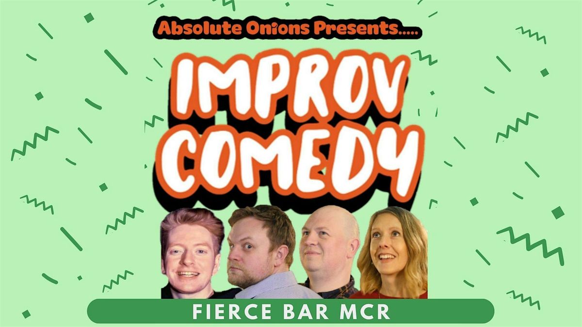 Absolute Onions - Improv Comedy @ Fierce Bar