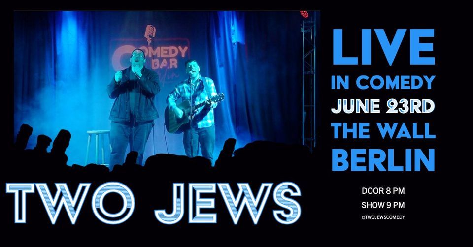 Comedy In English: Two Jews Comedy Show Berlin!