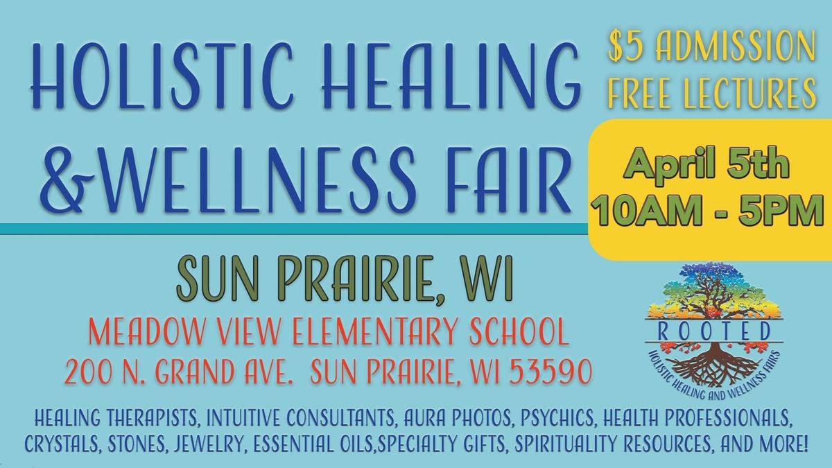 Holistic Healing & Wellness Fair- Sun Prairie, WI 