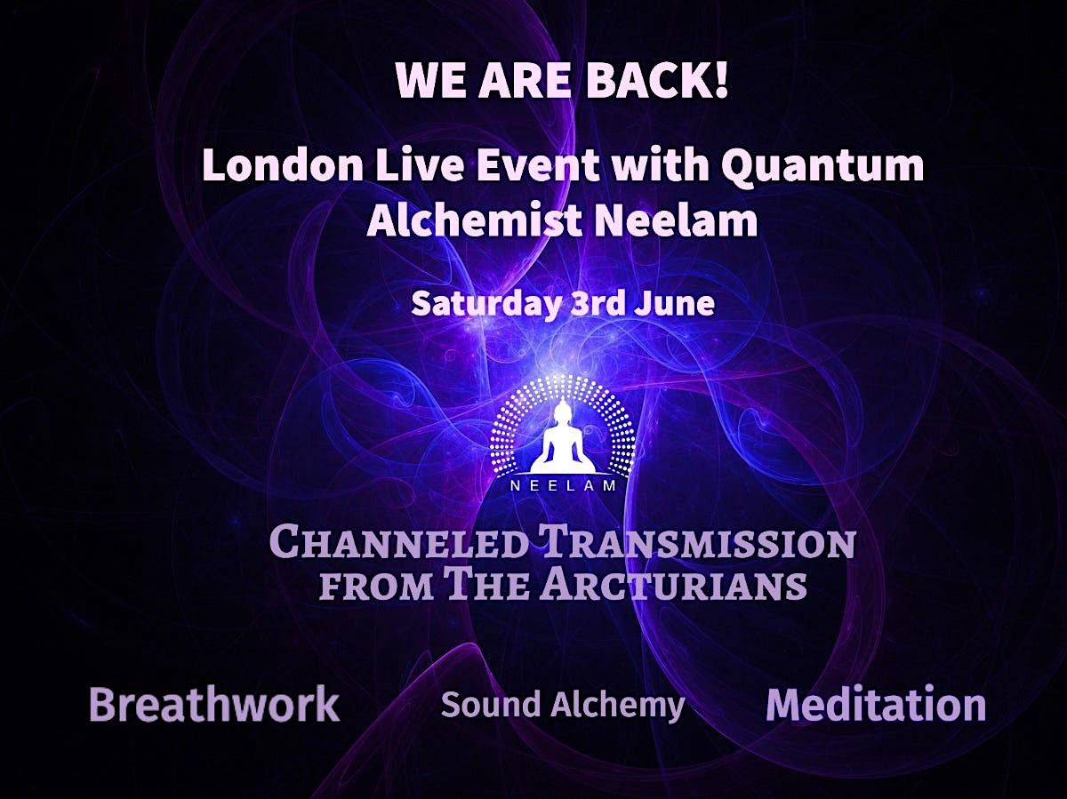 Live Event with Neelam in London - The Light and Sound of the Arcturians