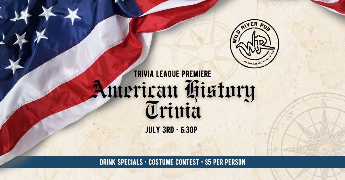 American History & League Preview Trivia Night at Wild River Pub