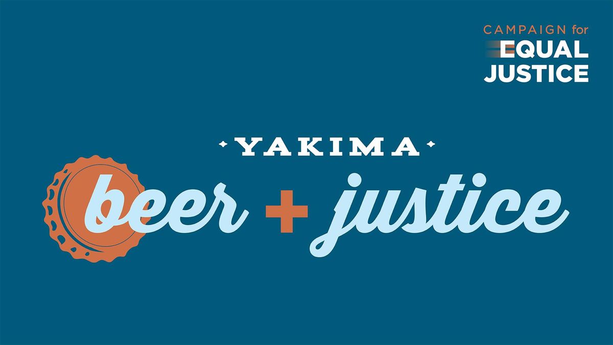 Yakima Beer + Justice