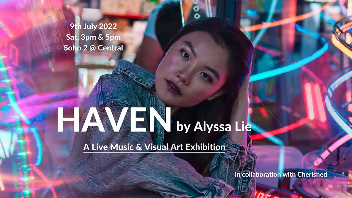 HAVEN: A Live Music & Visual Art Exhibition