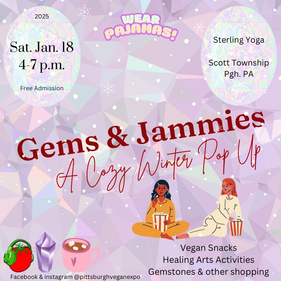 Gems & Jammies (a Cozy Winter Pop Up)(vegan)