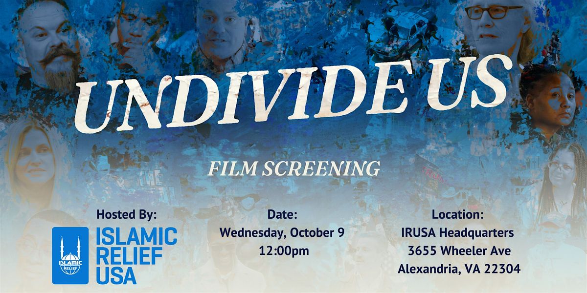 Watch UNDIVIDE US with Islamic Relief USA