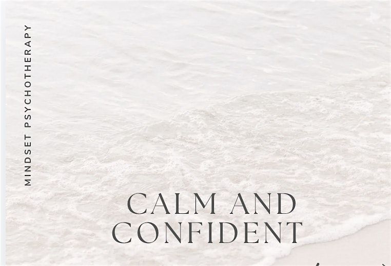 Calm and Confident: Overcoming Anxiety Together