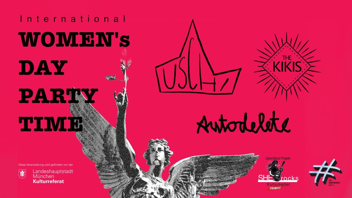 USCHI + THE KIKIS + AUTODELETE - International Women's Day Party Time