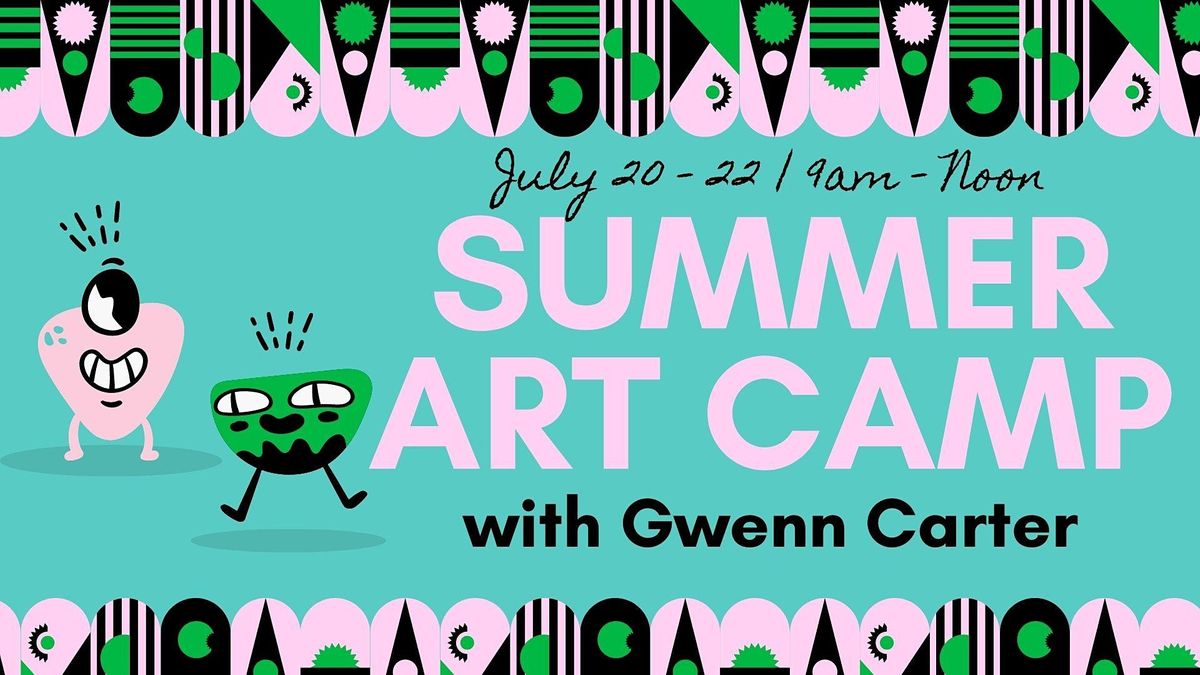 Summer Art Camp with Gwenn Carter