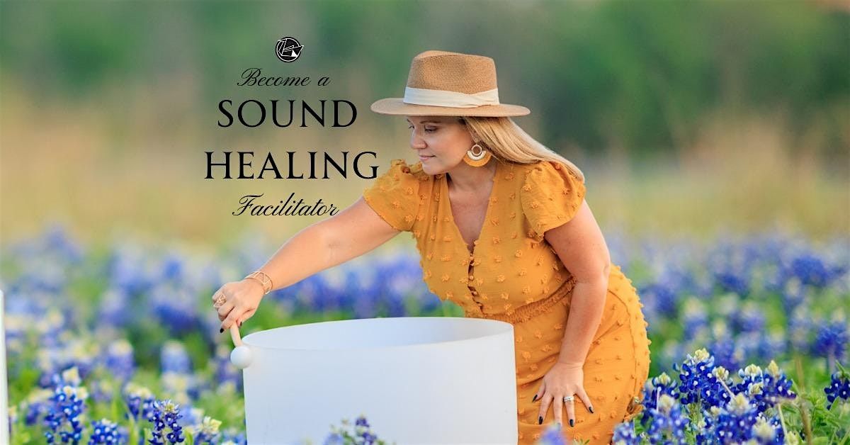 Become a Sound Healing Facilitator