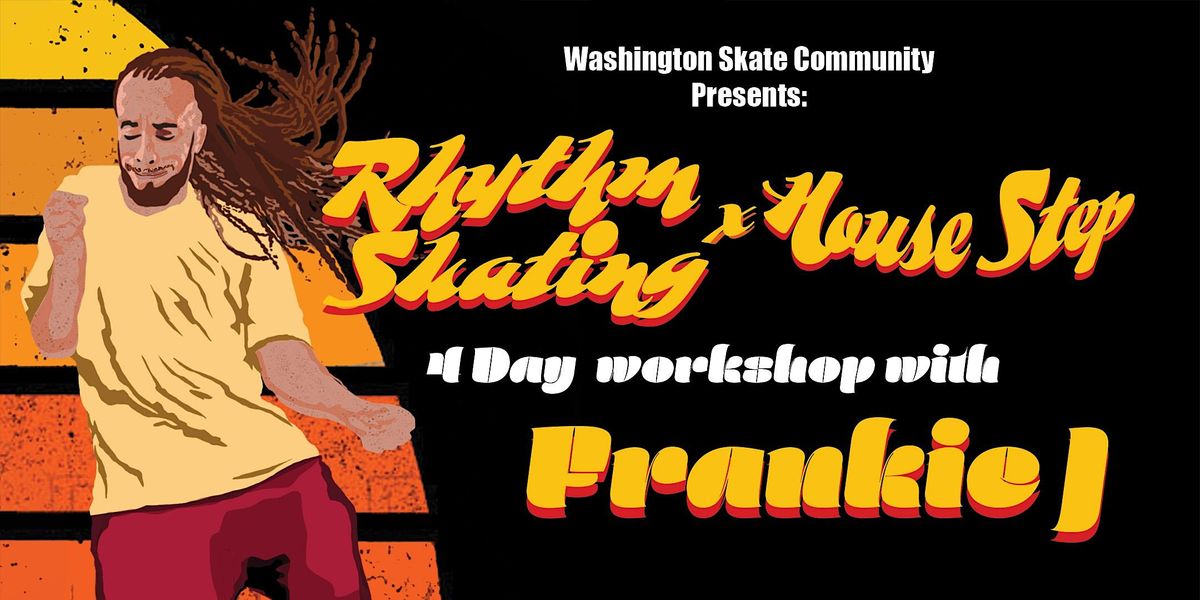 Washington Skate Community  Presents: House DANCE  Workshops