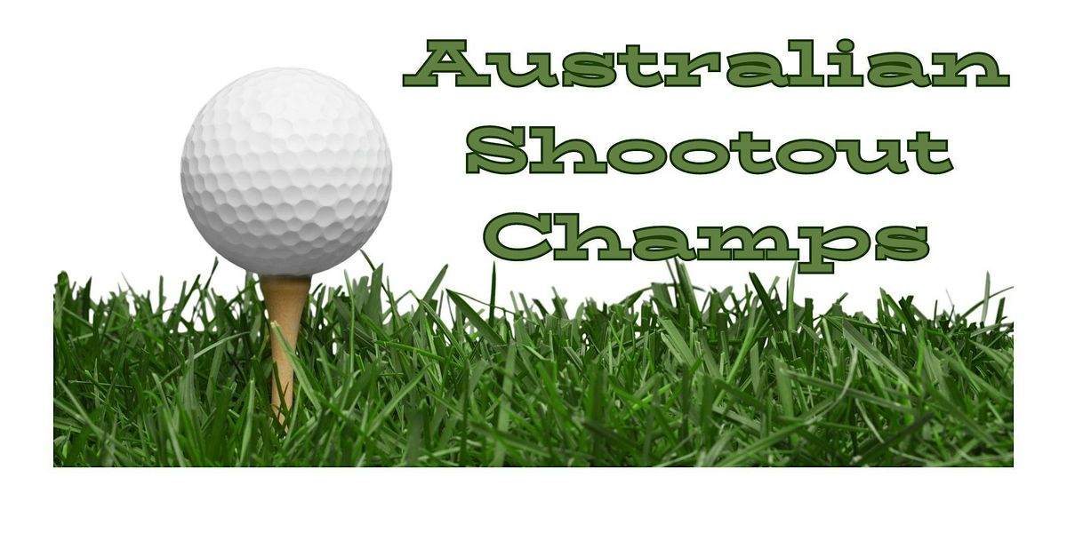 Australian Shootout Golf Champs -" the ultimate golf holiday" Gold Coast