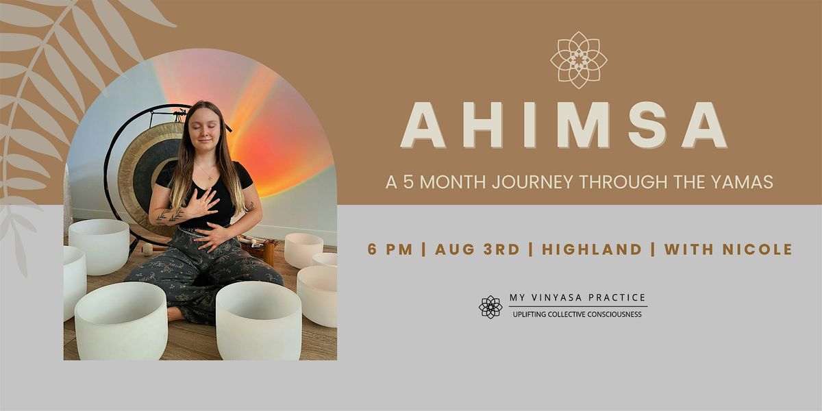 Ahimsa: A Journey Through the Yamas