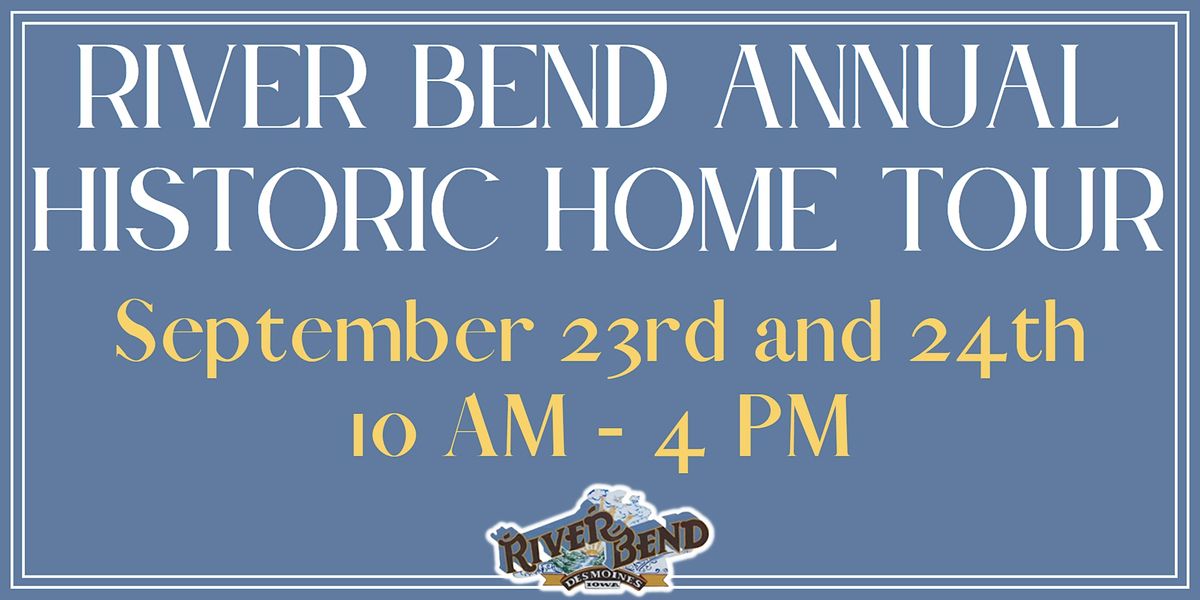 River Bend Annual Historic Home Tour