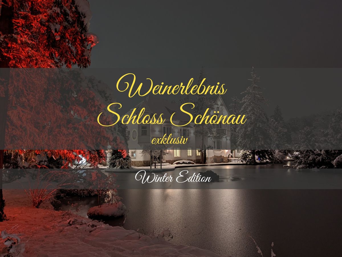 Weinerlebnis "Schloss Sch\u00f6nau exklusiv"