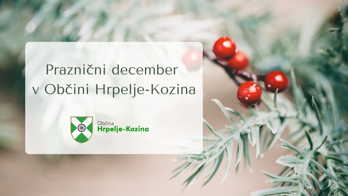 Prazni\u010dni december v Ob\u010dini Hrpelje-Kozina