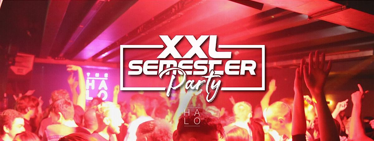 XXL Semester Party @ HALO Club