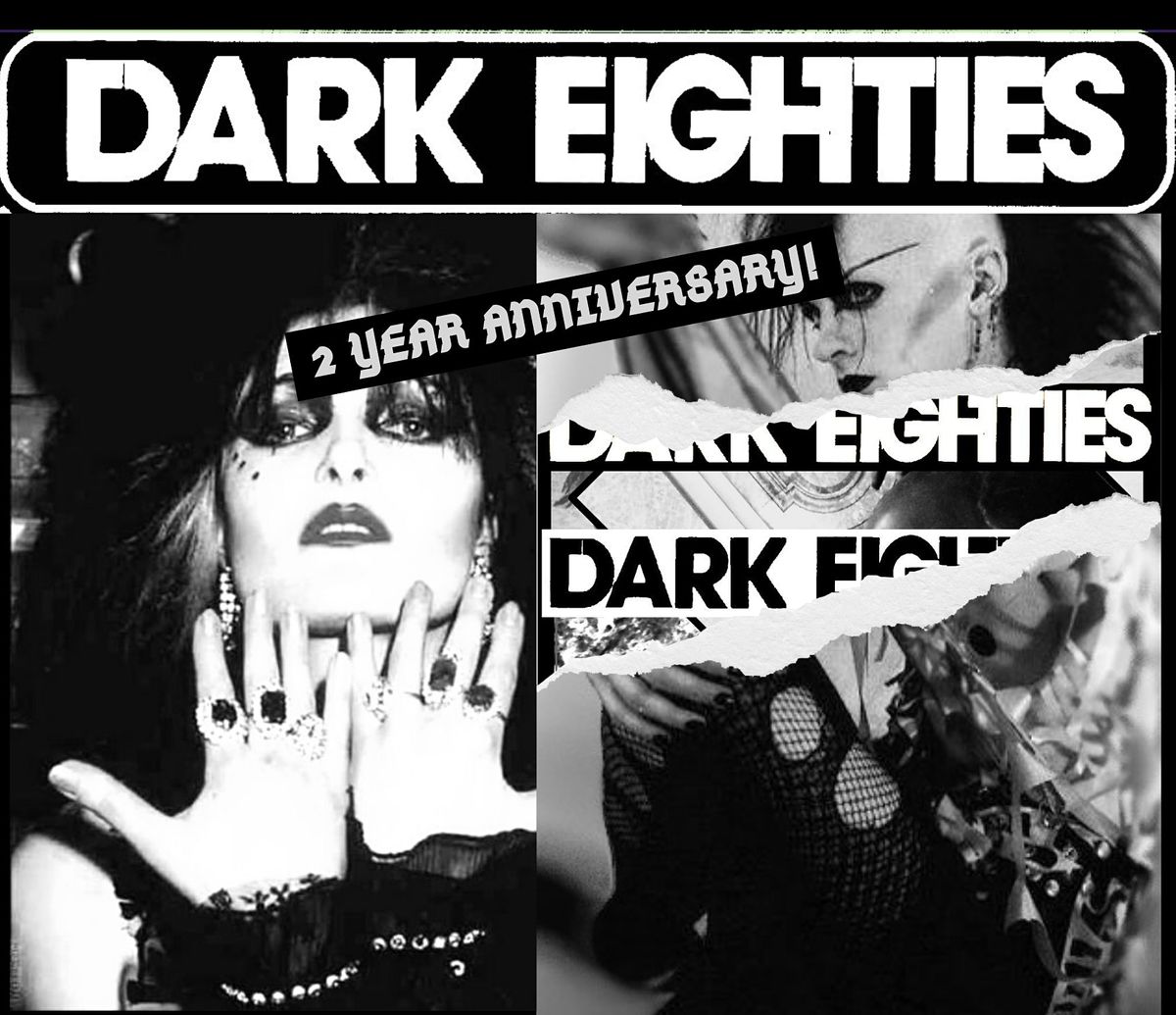The Dark Eighties: 2 Year Anniversary