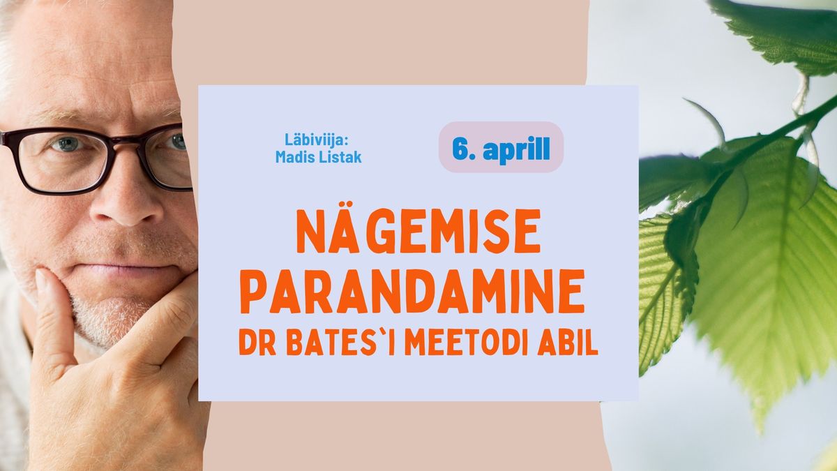 N\u00e4gemise parandamine dr Bates`i meetodi abil