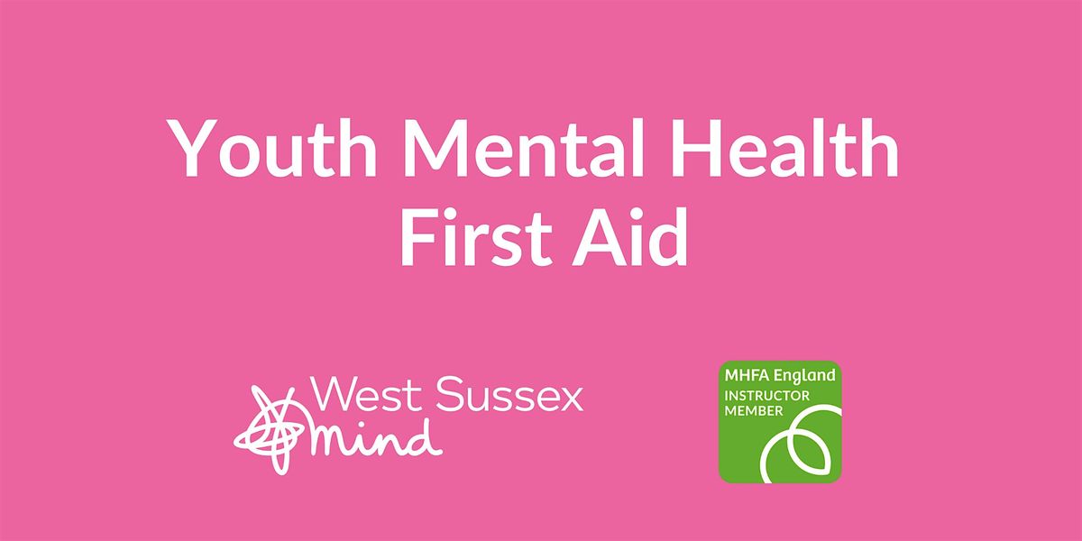 Youth Mental Health First Aid, with West Sussex Mind