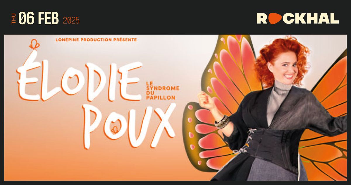 ELODIE POUX \u2022 Rockhal, Luxembourg