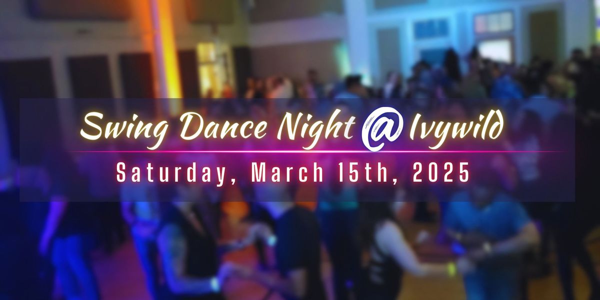 Swing Dance Night At Ivywild