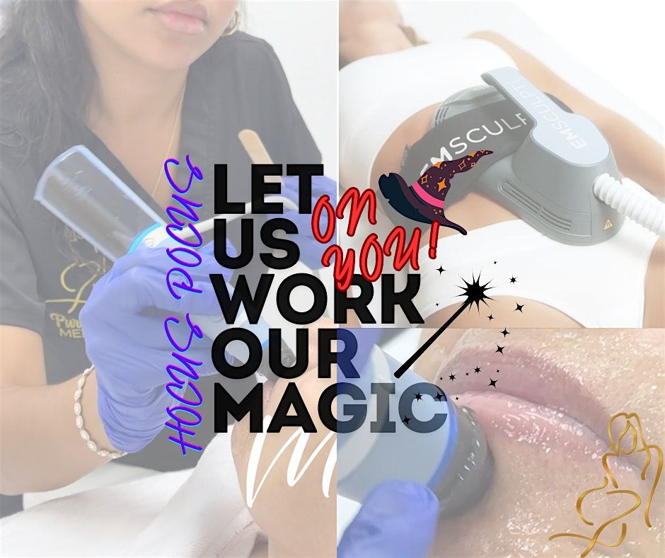 HOCUS POCUS; LET US WORK OUR MAGIC ON YOU!