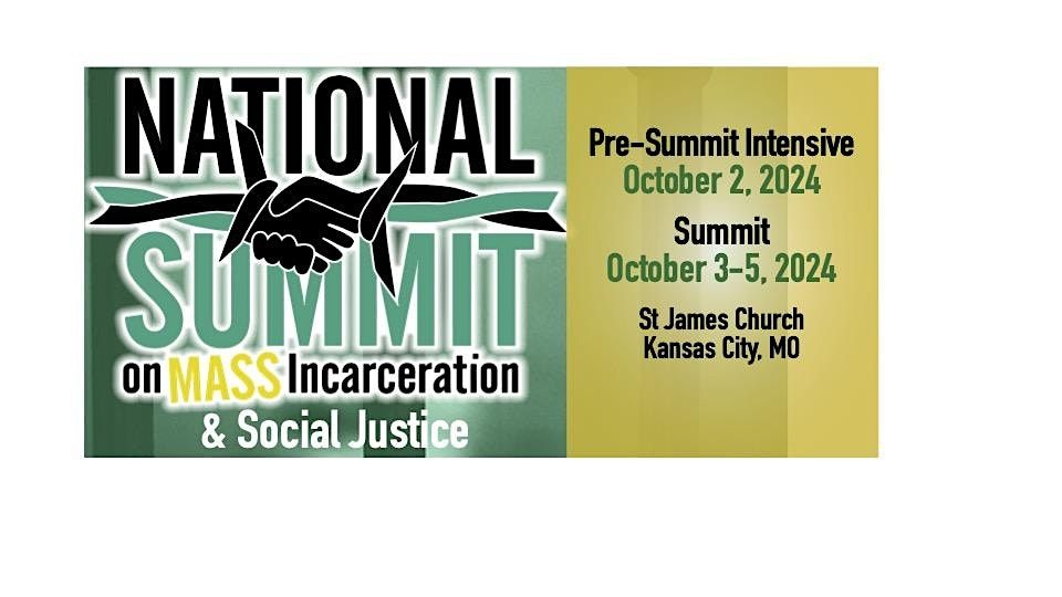 National Summit on Mass Incarceration and Social Justice