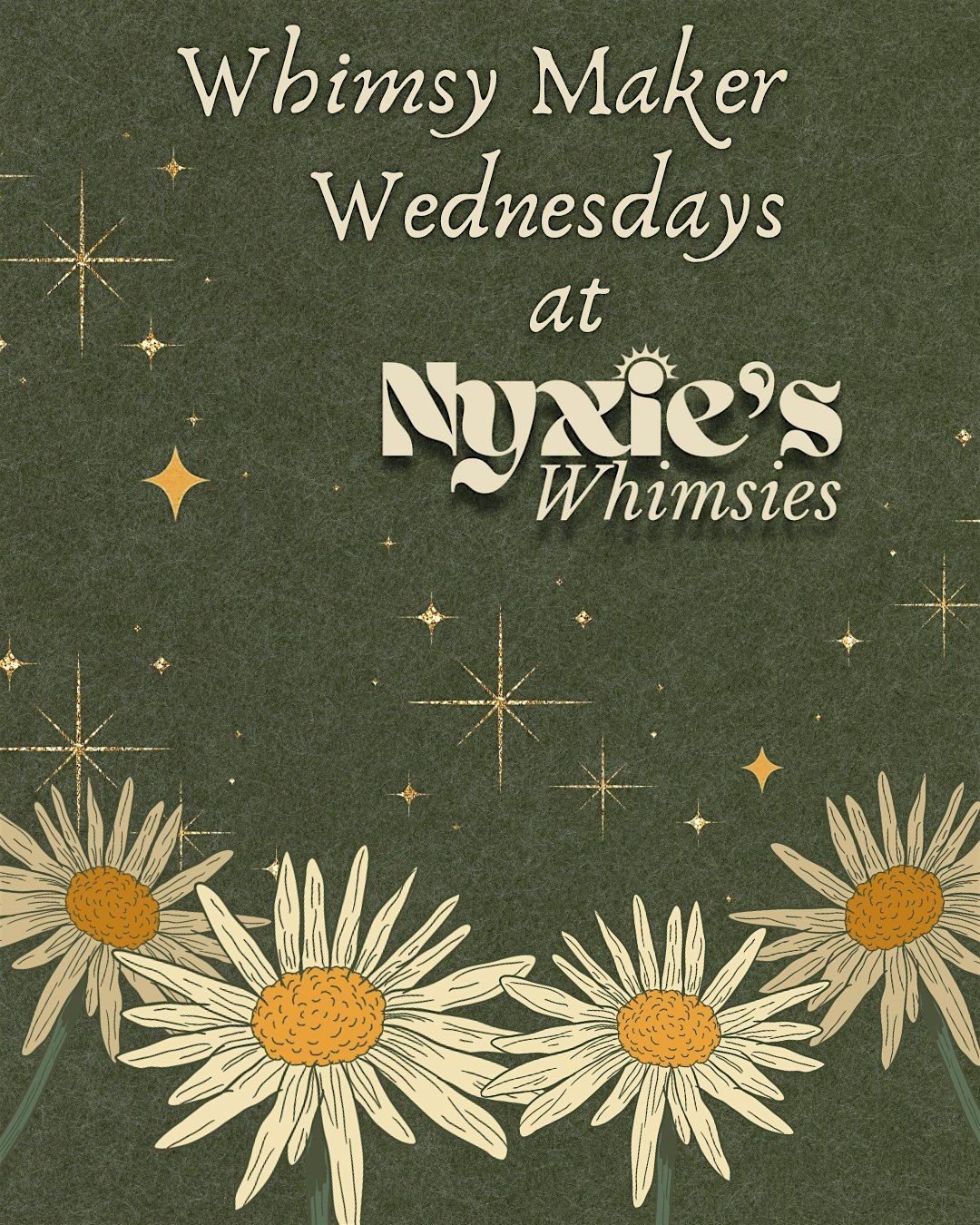 Western Mass Whimsy Maker Wednesdays at Nyxie\u2019s Whimsies