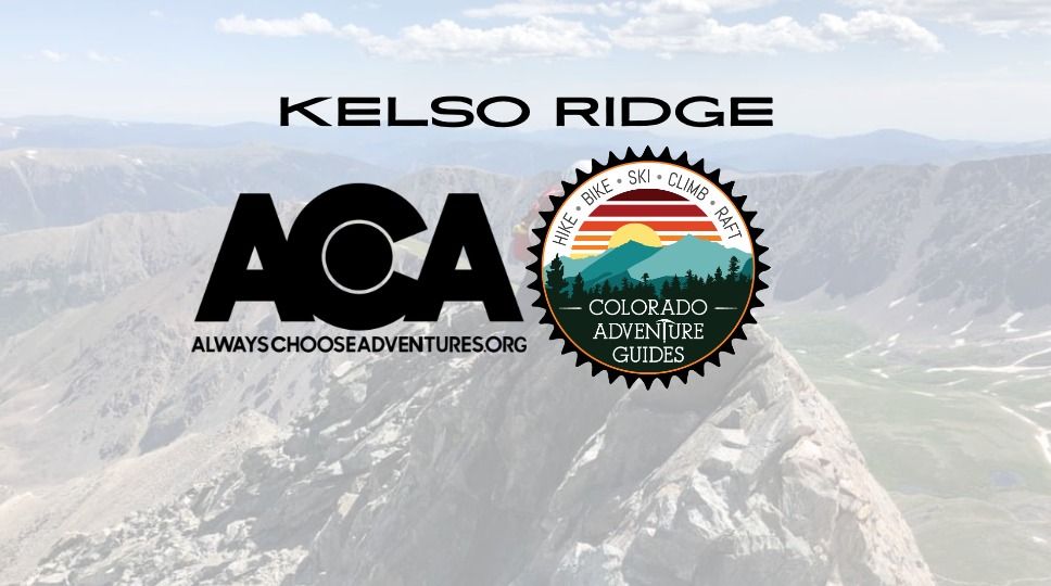 Kelso Ridge - 14er Mountaineering