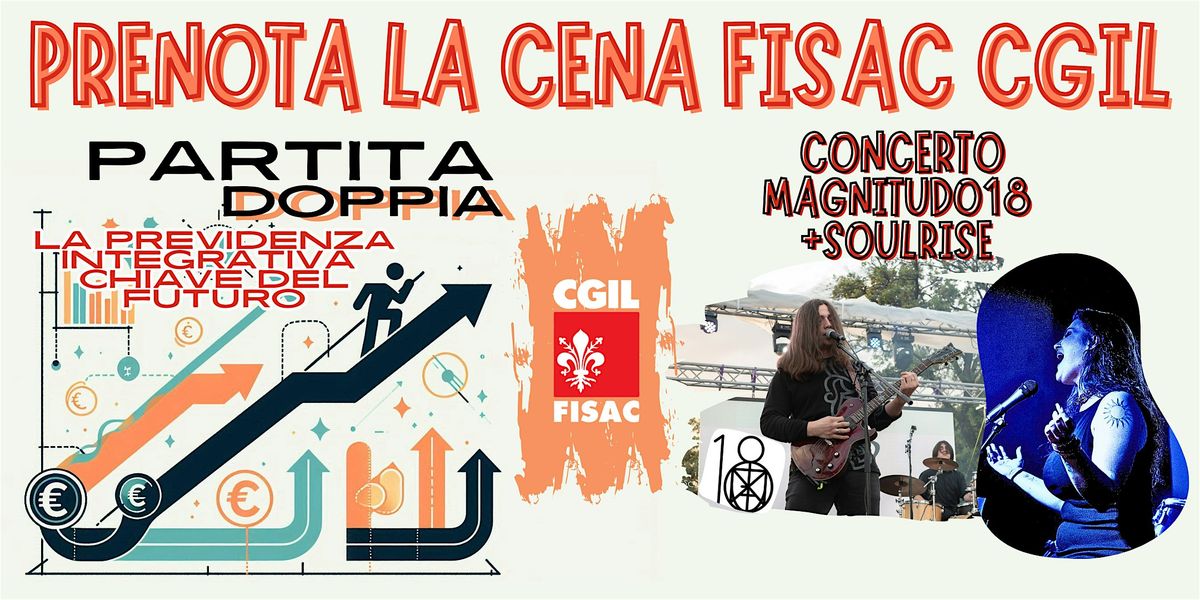 CENA evento PARTITA DOPPIA FISAC e concerto MAGNITUDO18+SOULRISE