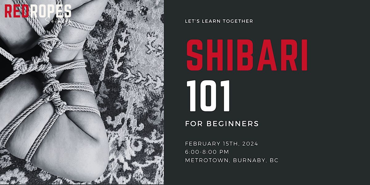 Shibari 101 : Learn the basics of Shibari - 02\/15