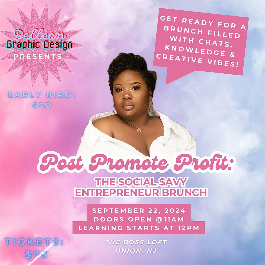 Post Promote Profit: The Social Savvy Entrepreneur Brunch