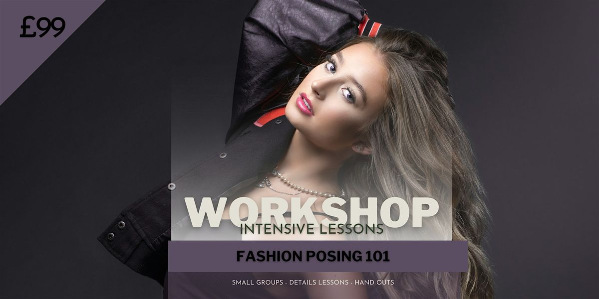 Photography Workshop: Fashion Posing 101