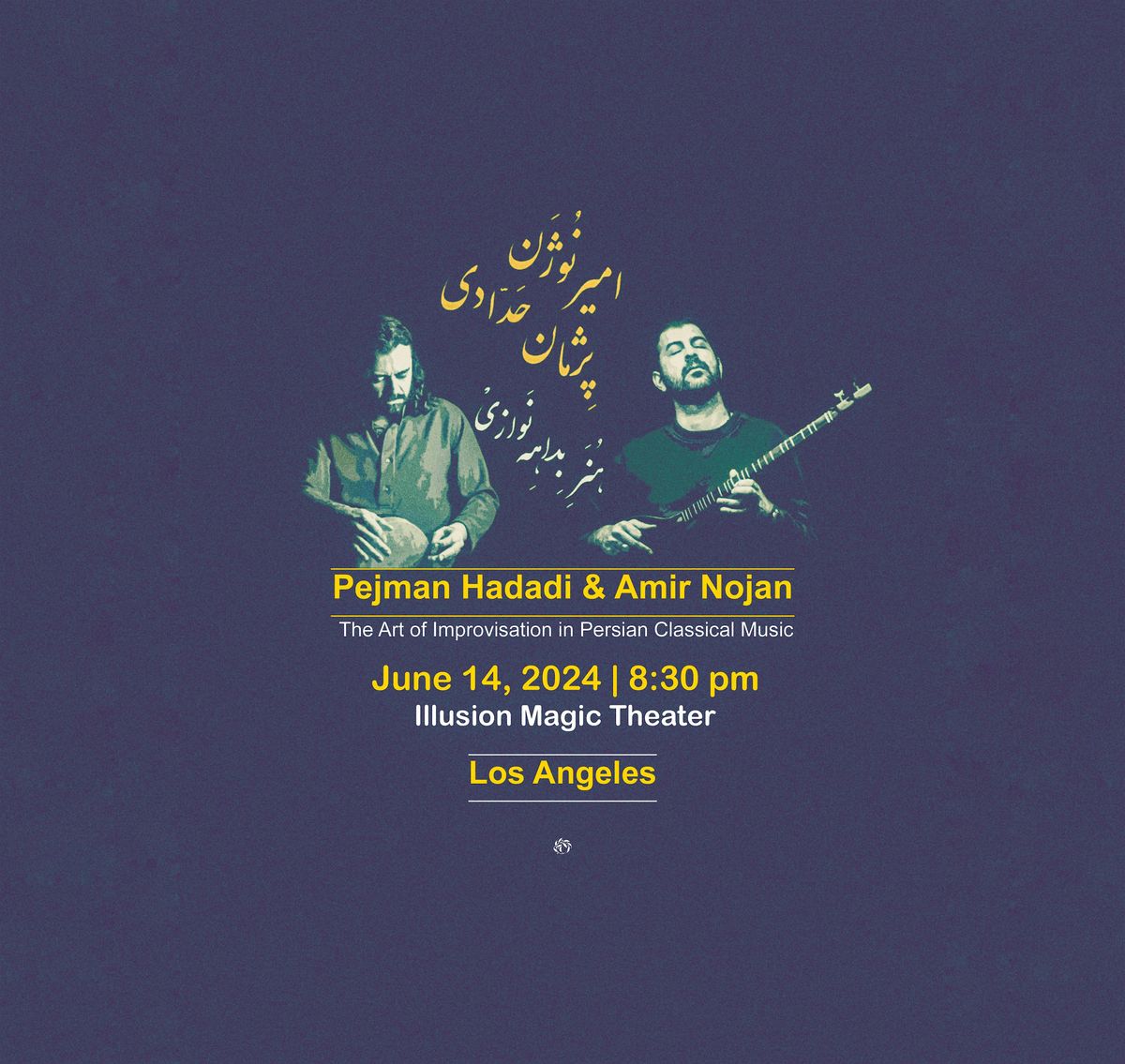Pejman Hadadi & Amir Nojan | Live in Los Angeles |The Art of Improvisation