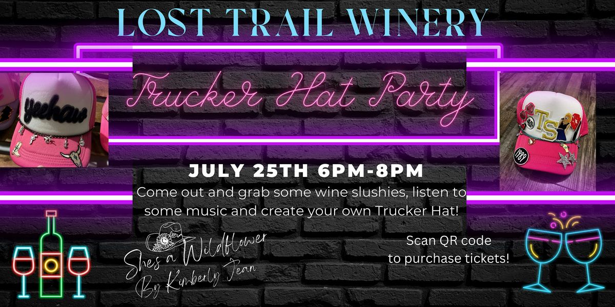 Trucker Hat Bar Party at Lost Trail Winery