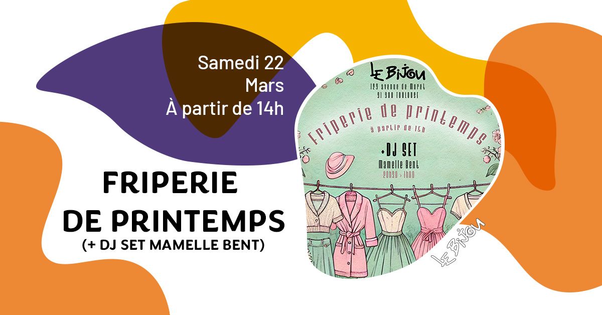 Friperie de Printemps + Dj Set Mamelle Bent